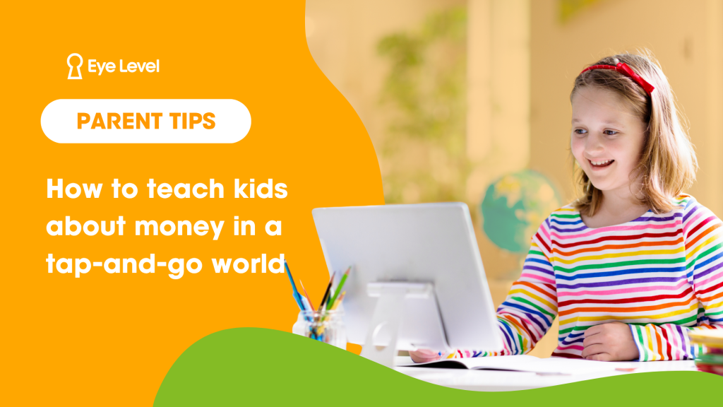 How to Teach Kids About Money in a Tap-and-Go World